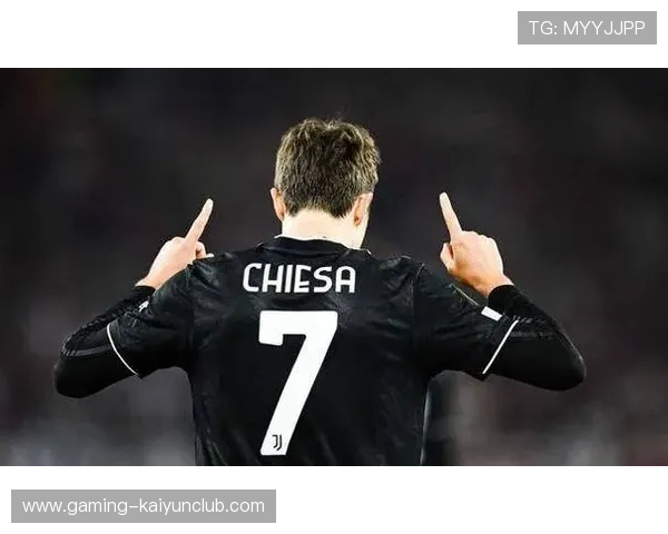 尤文基耶萨替补上场制胜,逆转胜利的背后故事 尤文基耶萨替补上场制胜,逆转胜利的背后故事